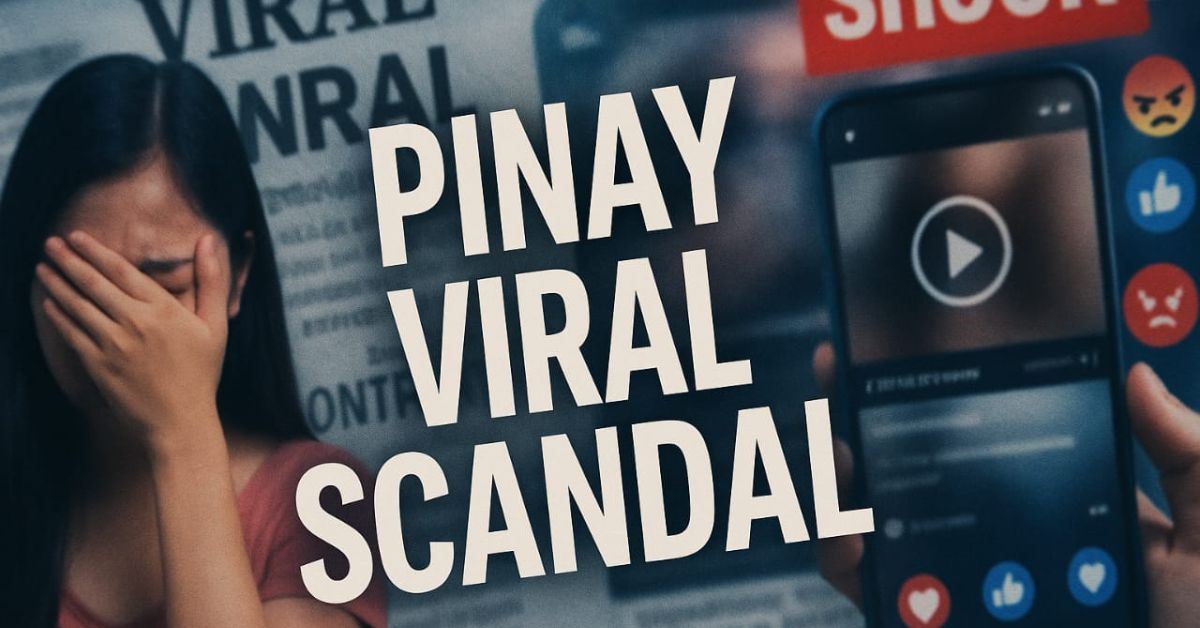 Pinay Viral Scandal: Privacy, Ethics & Online Awareness